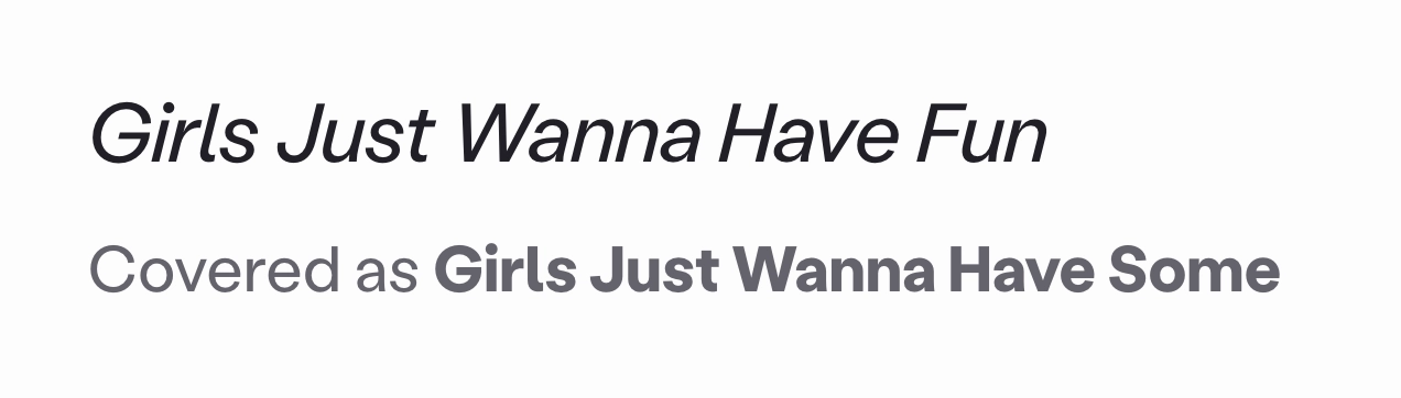 "Girls Just Wanna Have Fun" covered as "Girls Just Wanna Have
Some"
